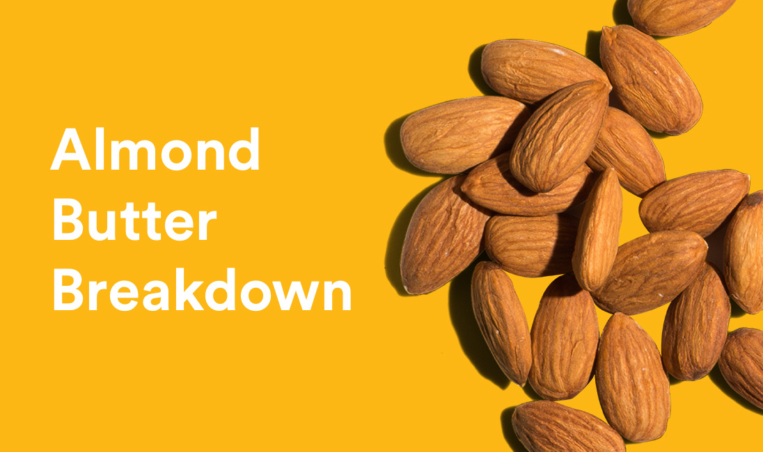 Fast Facts About Almond Butter